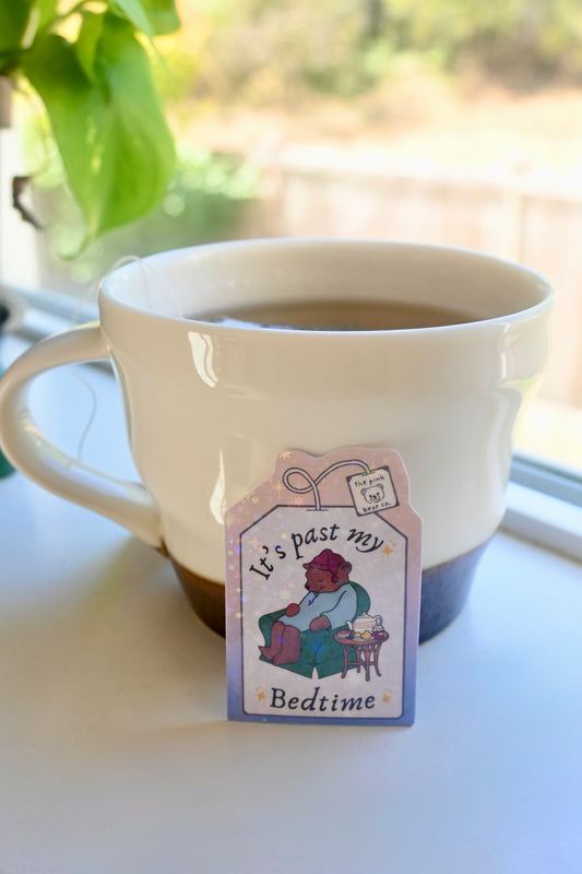 "It's Past my Bedtime" sticker