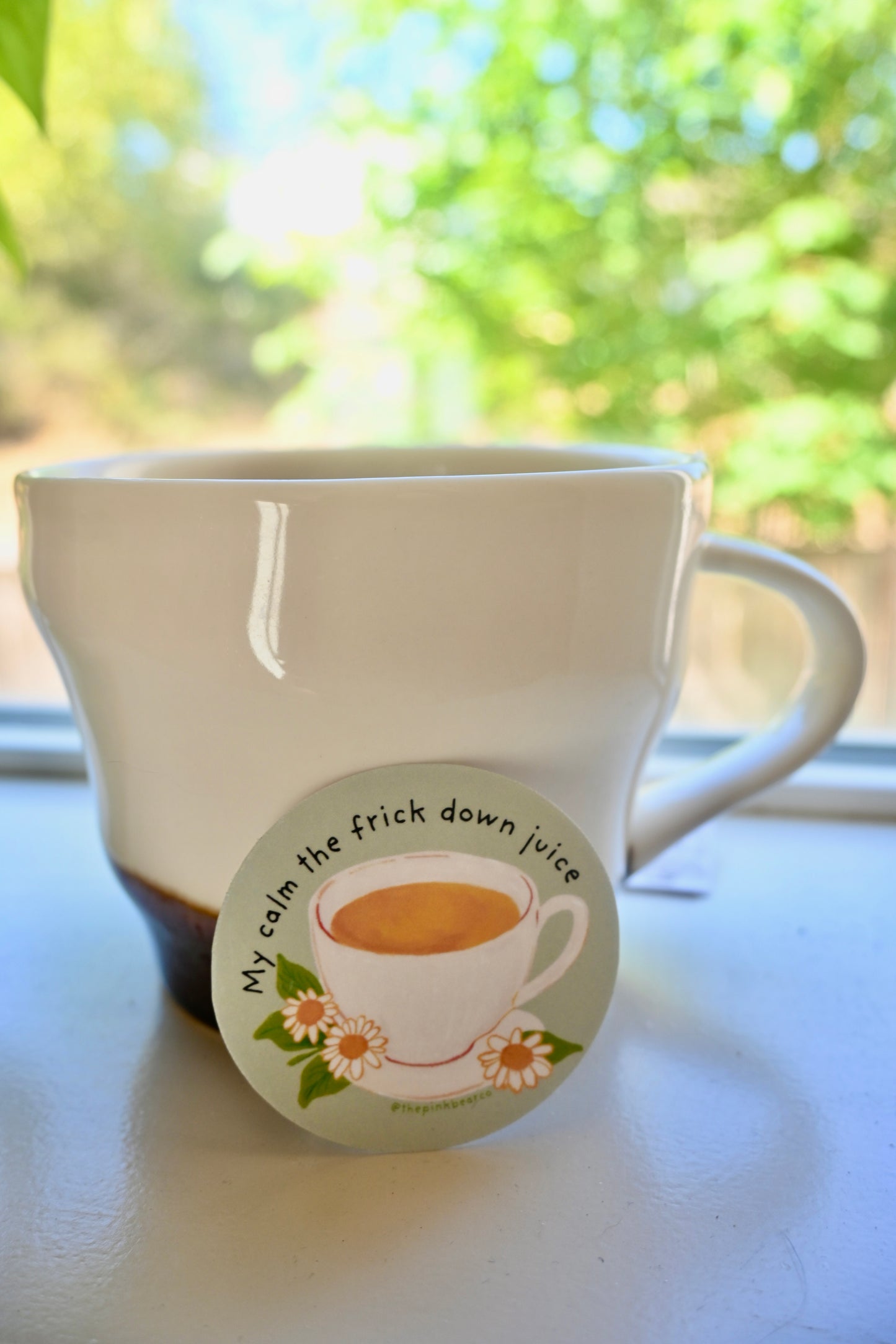 "My calm the Frick Juice" sticker